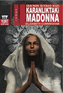 Karanlıktaki Madonna - İsa'nın Siyahi Kızı