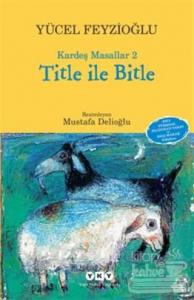 Kardeş Masallar 2: Title İle Bitle
