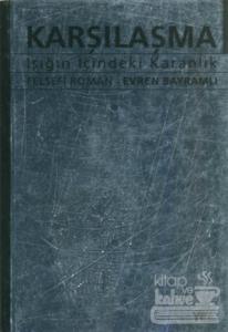 Karşılaşma Işığın İçindeki Karanlık