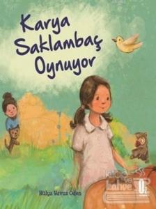 Karya Saklambaç Oynuyor