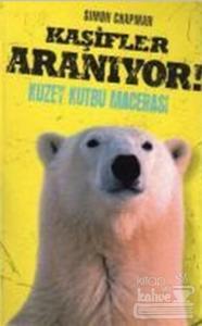 Kaşifler Aranıyor! Kuzey Kutbu Macerası