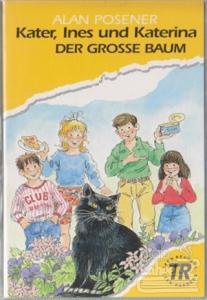 Kater, Ines und Katerina Der Grosse Baum