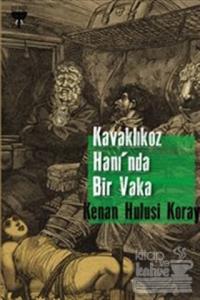 Kavaklıkoz Hanı'nda Bir Vaka