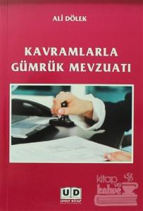 Kavramlarla Gümrük Mevzuatı