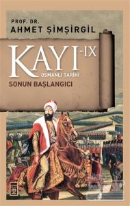 Kayı 9 - Sonun Başlangıcı