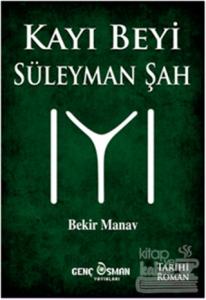 Kayı Beyi Süleyman Şah