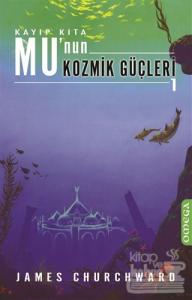 Kayıp Kıta Mu'nun Kozmik Güçleri 1