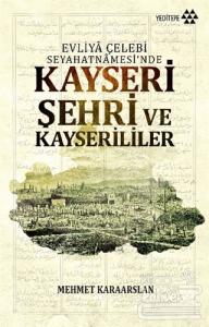 Kayseri Şehri ve Kayserililer