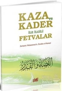 Kaza ve Kader ile İlgili Fetvalar
