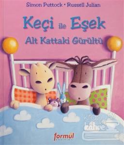 Keçi ile Eşek  Alt Kattaki Gürültü (Ciltli)