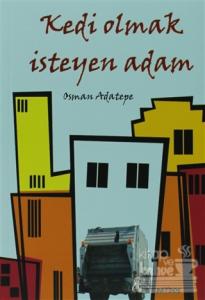 Kedi Olmak İsteyen Adam