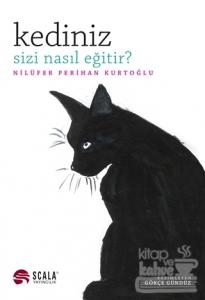 Kediniz Sizi Nasıl Eğitir?