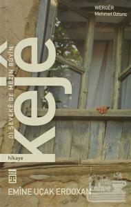 Keje: Dı Şeveke De Mezin Buyin