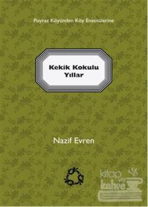 Kekik Kokulu Yıllar