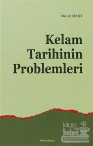 Kelam Tarihinin Problemleri