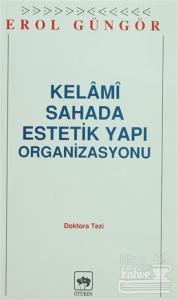Kelami Sahada Estetik Yapı Organizasyon