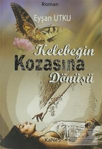 Kelebeğin Kozasına Dönüşü