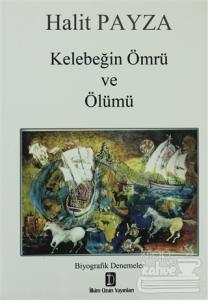 Kelebeğin Ömrü ve Ölümü