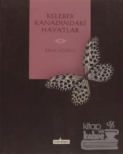 Kelebek Kanadındaki Hayatlar