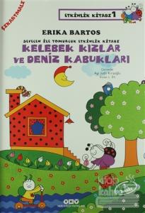 Uğurböceği Sevecen - Kelebek Kızlar ve Deniz Kabukları