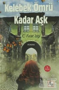 Kelebek Ömrü Kadar Aşk