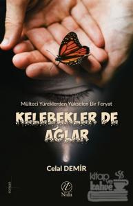 Kelebekler De Ağlar