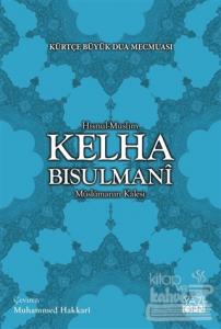 Kelha Bisulmani - Kürtçe Büyük Dua Mecmuası