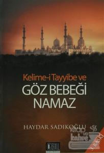 Kelime-i Tayyibe ve Göz Bebeği Namaz