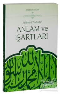 Kelime-i Tevhid'in Anlam ve Şartları