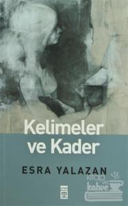 Kelimeler ve Kader