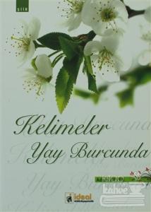 Kelimeler Yay Burcunda