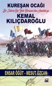 Kemal Kılıçdaroğlu / Kureşan Ocağı