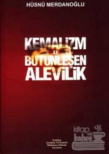 Kemalizm ile Bütünleşen Alevilik