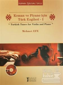 Keman ve Piyano için Türk Ezgileri - 1 / Turkish Tunes for Violin and Piano
