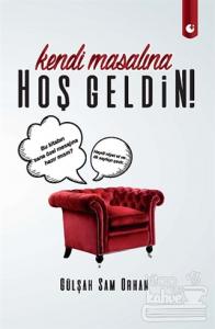 Kendi Masalına Hoşgeldin!
