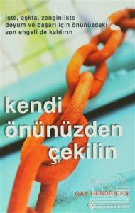 Kendi Önünüzden Çekilin