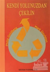 Kendi Yolunuzdan Çekilin