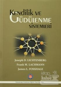 Kendilik ve Güdülenme Sistemleri