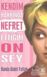 Kendim Hakkında Nefret Ettiğim On Şey