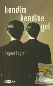Kendim Kendine Gel
