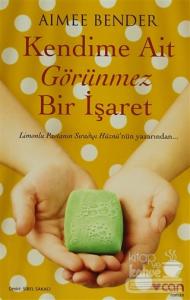 Kendime Ait Görünmez Bir İşaret