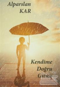 Kendime Doğru Gitme