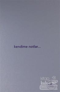 Kendime Notlar (Ciltli)