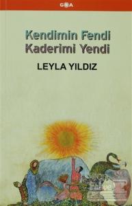 Kendimin Fendi Kaderimi Yendi