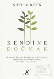 Kendine Doğmak