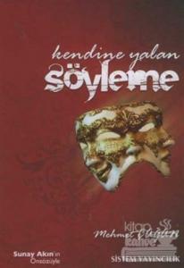 Kendine Yalan Söyleme