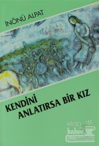 Kendini Anlatırsa Bir Kız