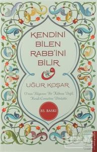 Kendini Bilen Rabb'ini Bilir