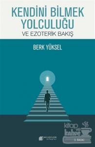 Kendini Bilmek Yolculuğu ve Ezoterik Bakış