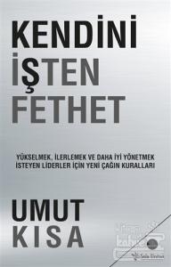 Kendini İşten Fethet